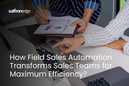 Field Sales Automation: Tools, Benefits, and Best Practices for Success